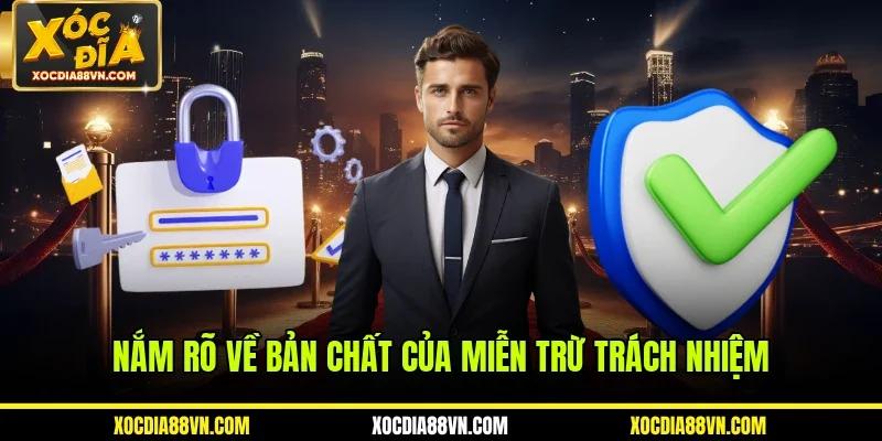 Miễn Trừ Trách Nhiệm 1 Nắm rõ về bản chất của miễn trừ trách nhiệm