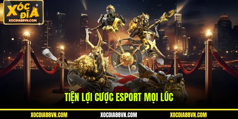 Cược Esport 1 Tiện lợi cược Esport mọi lúc